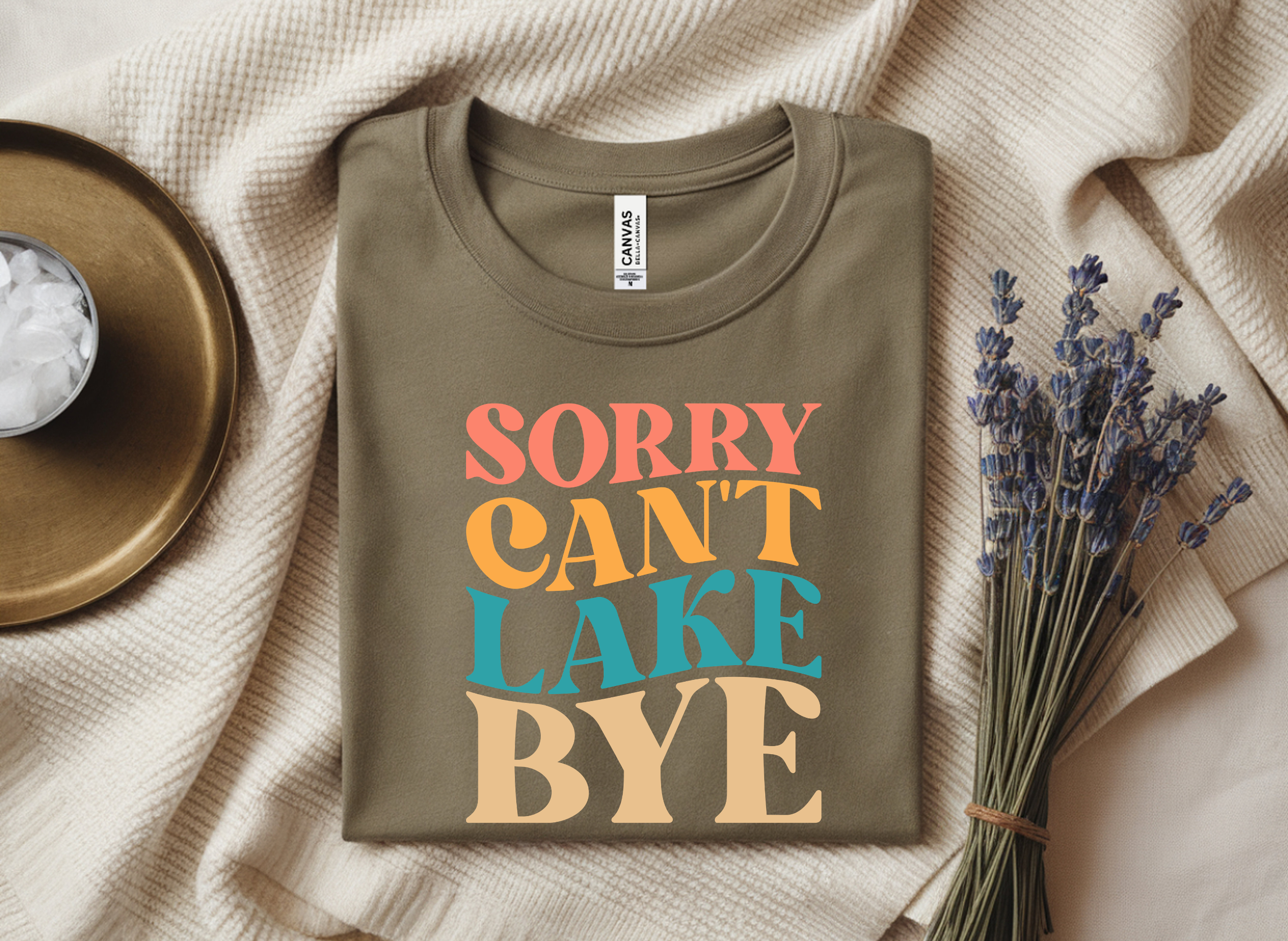 Sorry Can't Lake Bye Tee